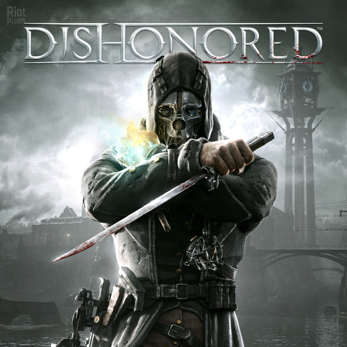    ,  , , , , , , Dishonored