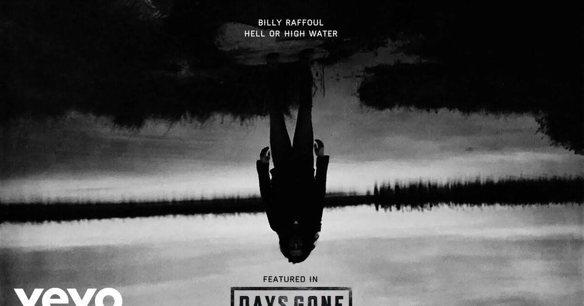 Billy Raffoul - Hell or High Water - Youtube, Love, YouTube (link), Music, Days Gone, Video