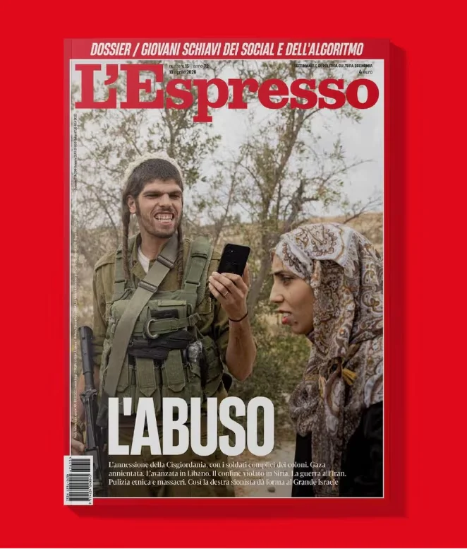 The cover of L'Espresso, headlined Abuse, shows an armed Israeli settler filming a Palestinian woman in the West Bank. - Politics, Israel, Gaza Strip (Territory), Genocide, War, Near East, Italy, Syria, Lebanon, The photo, Scandal, Israelis, Palestinians, Israeli Army