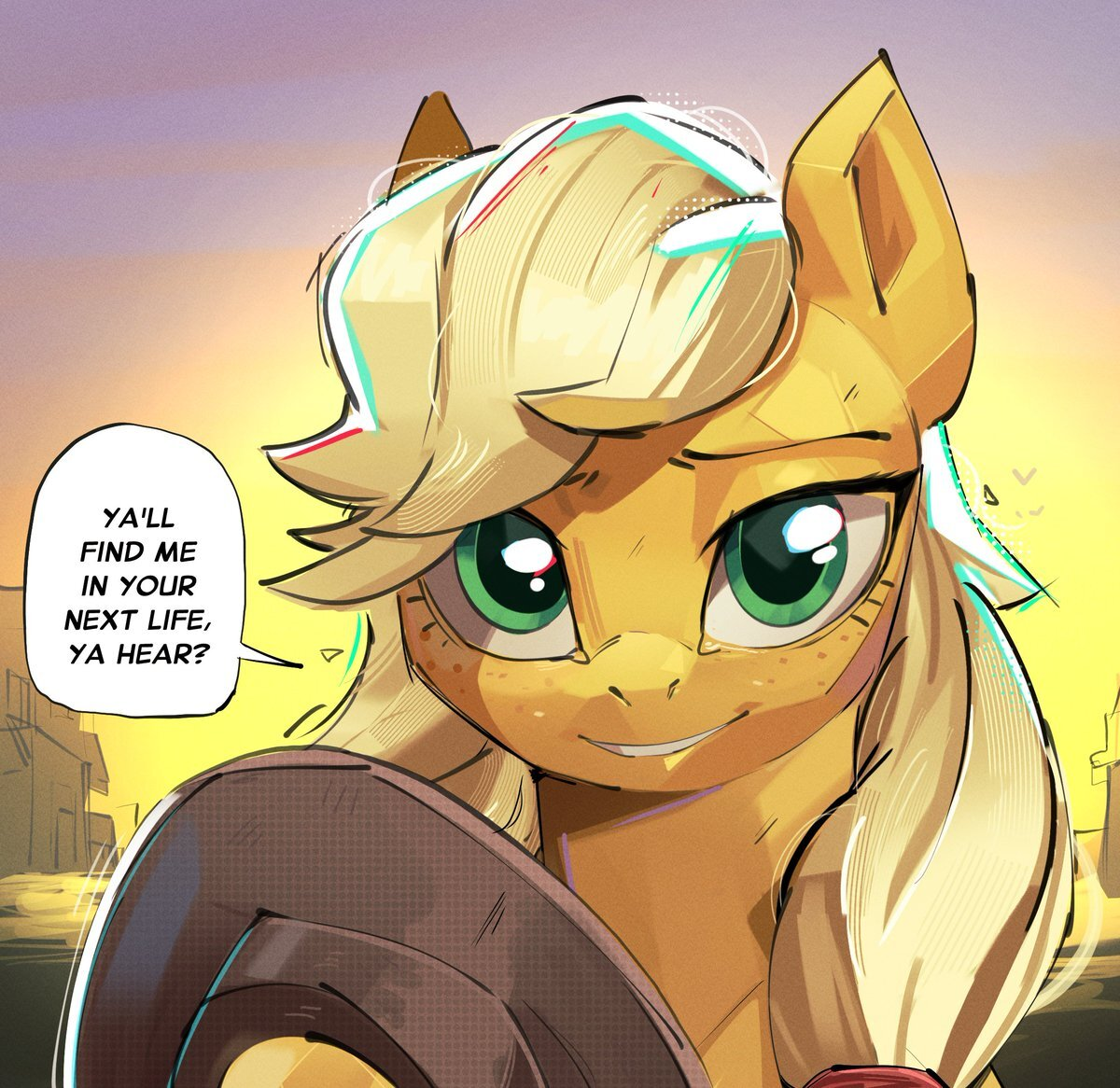 You'll find me in the next life, okay? - My little pony, Applejack